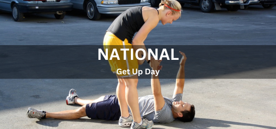National Get Up Day [नेशनल गेट अप डे]